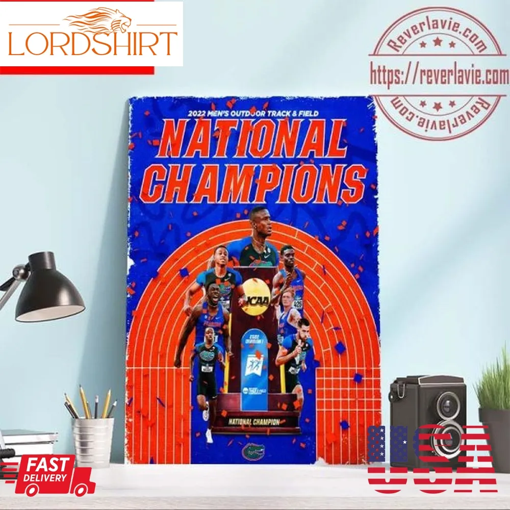 2022 Mens Outdoor Track And Field National Champions Gators Track And Field &Amp; Cross Country Champs Home Decor Poster Canvas