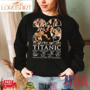 26 Years Of Titanic 1997 2023 Thank You For The Memories Signatures Shirt