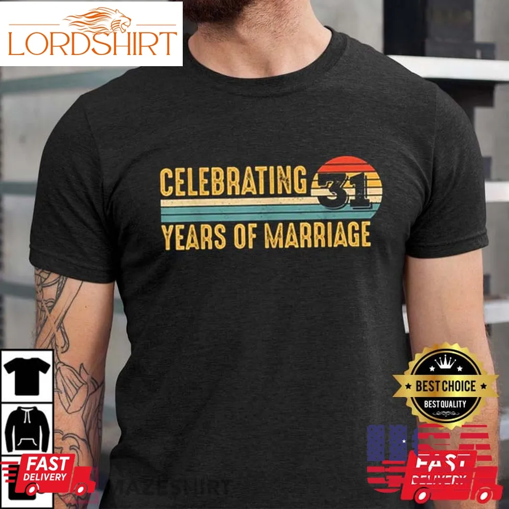 31 Years Marriage, 31St Wedding Anniversary T Shirt