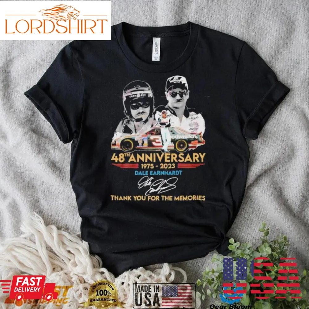 48Th Anniversary 1975  2023 Dale Earnhardt Thank You For The Memories T Shirt