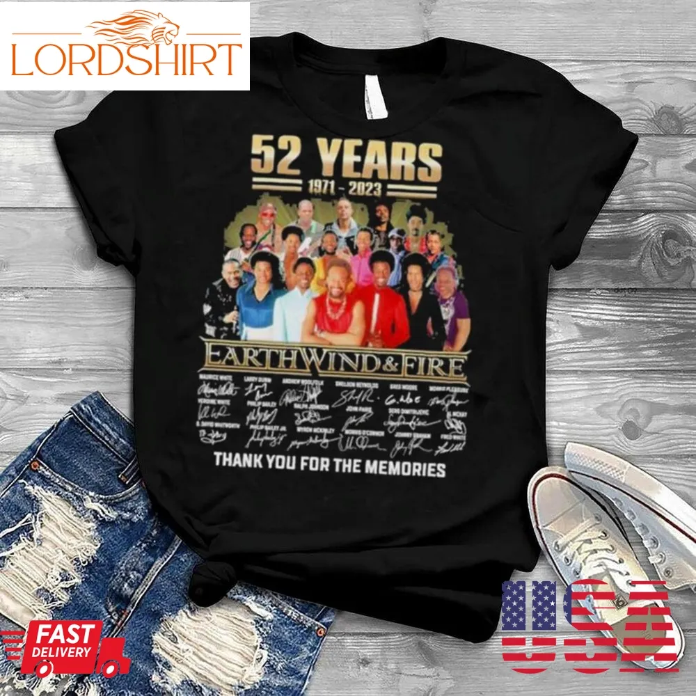 52 Years 1971 2023 Earth Wind And Fire Thank You For The Memories Signatures Shirt