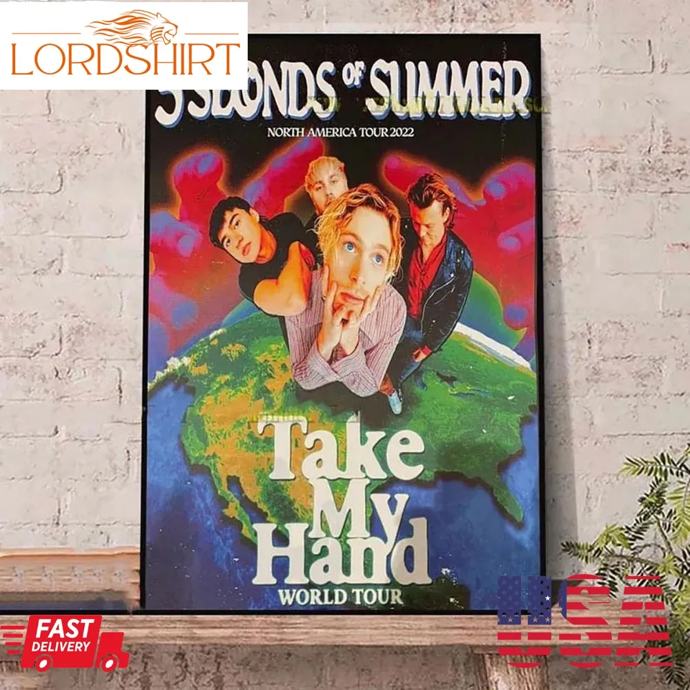 5Sos Take My Hand World Tour 2022 Poster Canvas