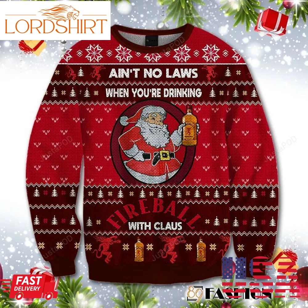 89Fashion 3D Shirt Aint No Laws When You Drink Fireball