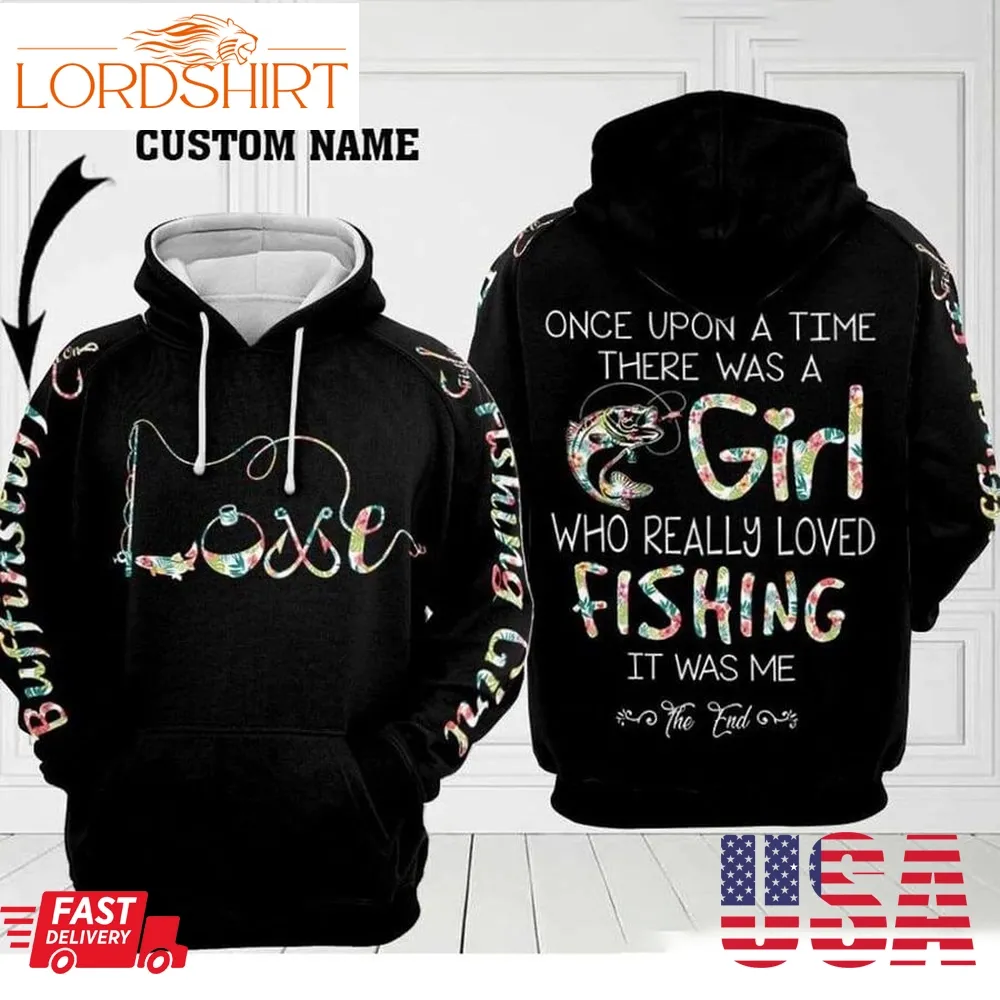 A Girl Who Really Loved Fishing Personalized 3D Hoodie Gift For Her, Women Fishing Lover