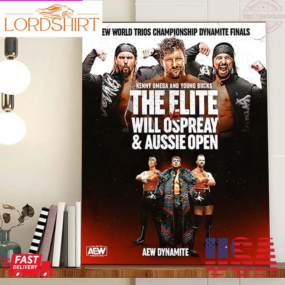 Aew Dynamite Kenny Omega And Young Bucks The Elite Vs Will Ospreay And Aussie Open Home Decor Poster Canvas