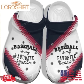 Baseball Is My Favorite Season Crocs Shoes Clogs Mothers Day Gifts For Women