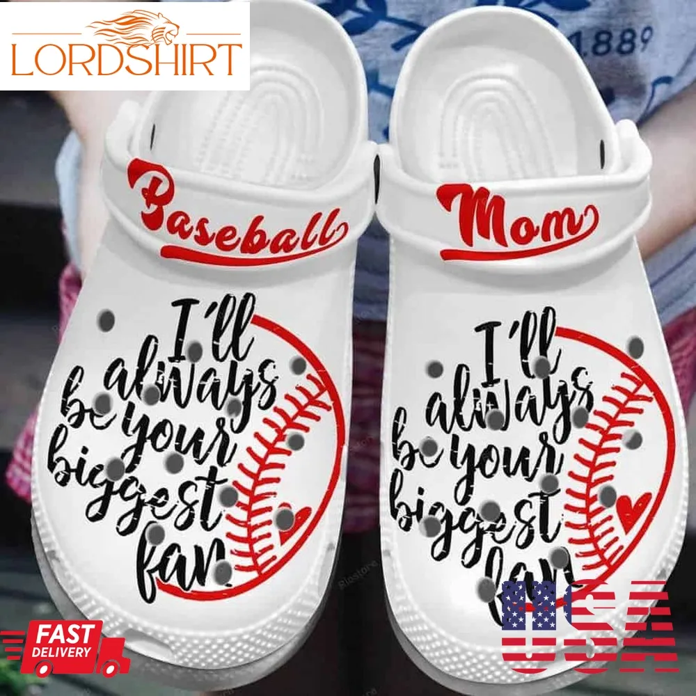 Baseball Mom Shoes Crocs Message  Biggest Fan Baseball Crocbland Clog For Men Women