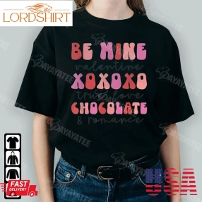 Be Mine Valentine Xoxo True Love Romance Shirt Gifts For Valentines Day