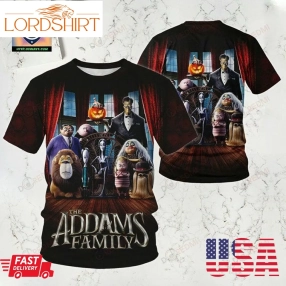 Best Gift   The Addams Family Think Your Family Is Weird 3D Shirt Style 02