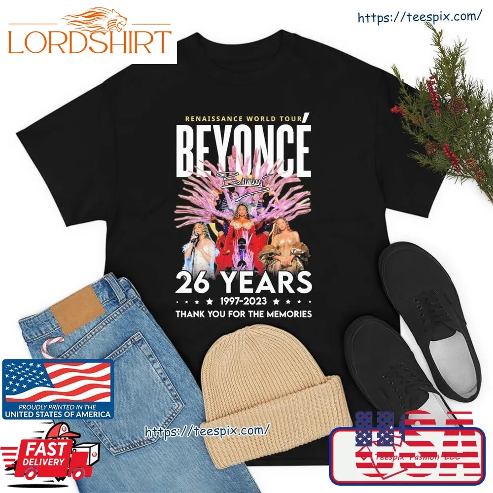 Beyonce Renaissance World Tour 26 Years 1997 2023 Thank You For The Memories Signatures Shirt