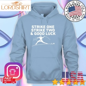 Breakingt Alex Coffey Jose Alvarado Strike One Strike Tw And Good Luck Shirt