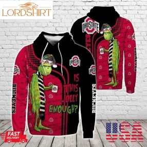 Christmas Grinch Is This Jolly Enough Ohio State Buckeyes Ncaa Skull 3D Hoodie For Men For Women All Over Printed Hoodie