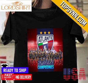 Congratulations Atlante Fc Champion 2022 T Shirt