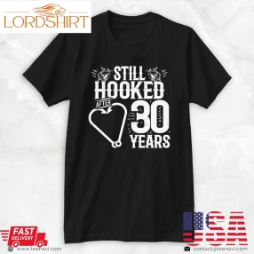 Cool Fishing Shirt, Married 30 Years Fishing Couple 30Th Wedding Anniversary