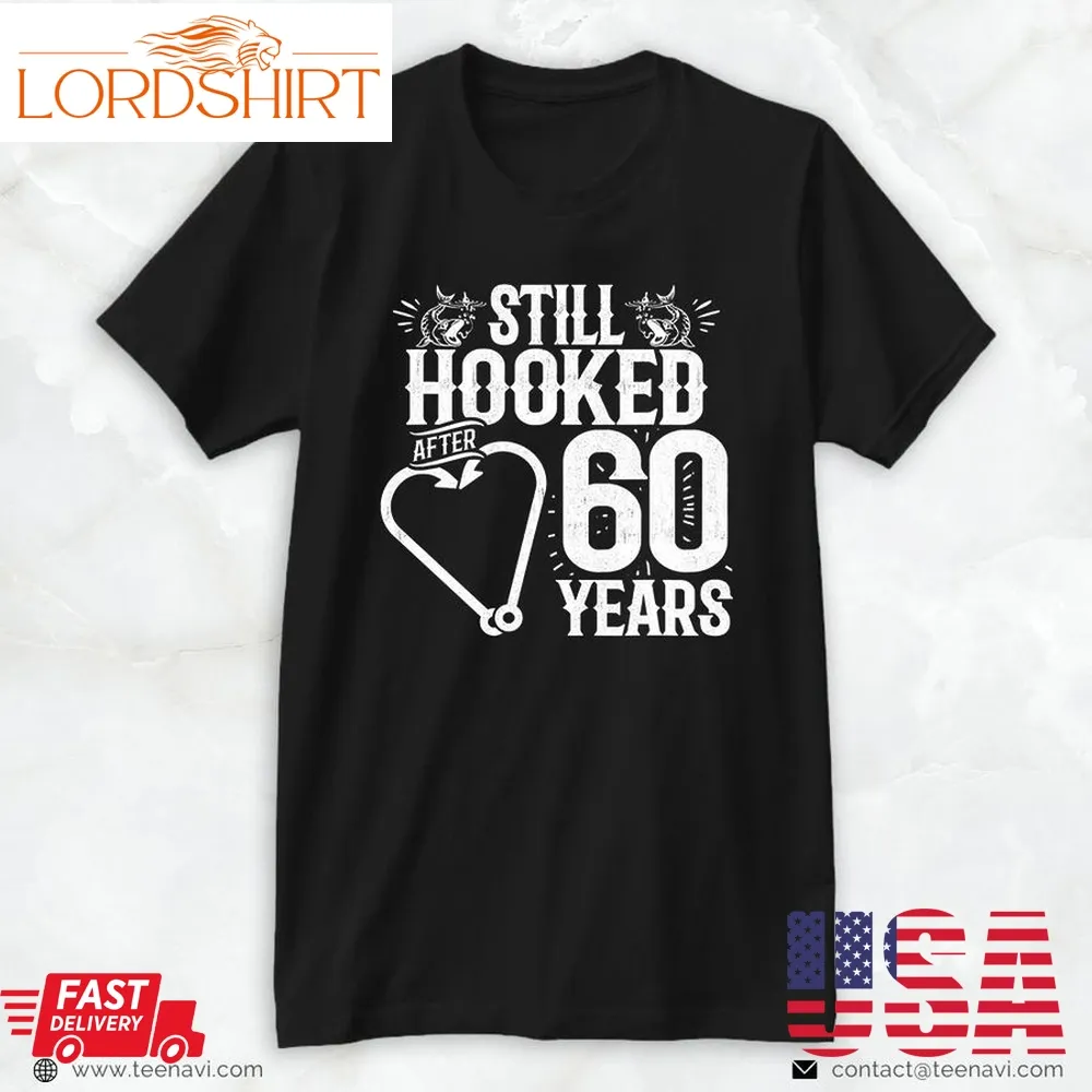 Cool Fishing Shirt, Married 60 Years Fishing Couple 60Th Wedding Anniversary