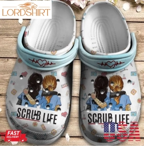 Couple Nurse Shoes   Scrub Life Crocs Clog Birthday Gift For Women Girl   Couple Nr