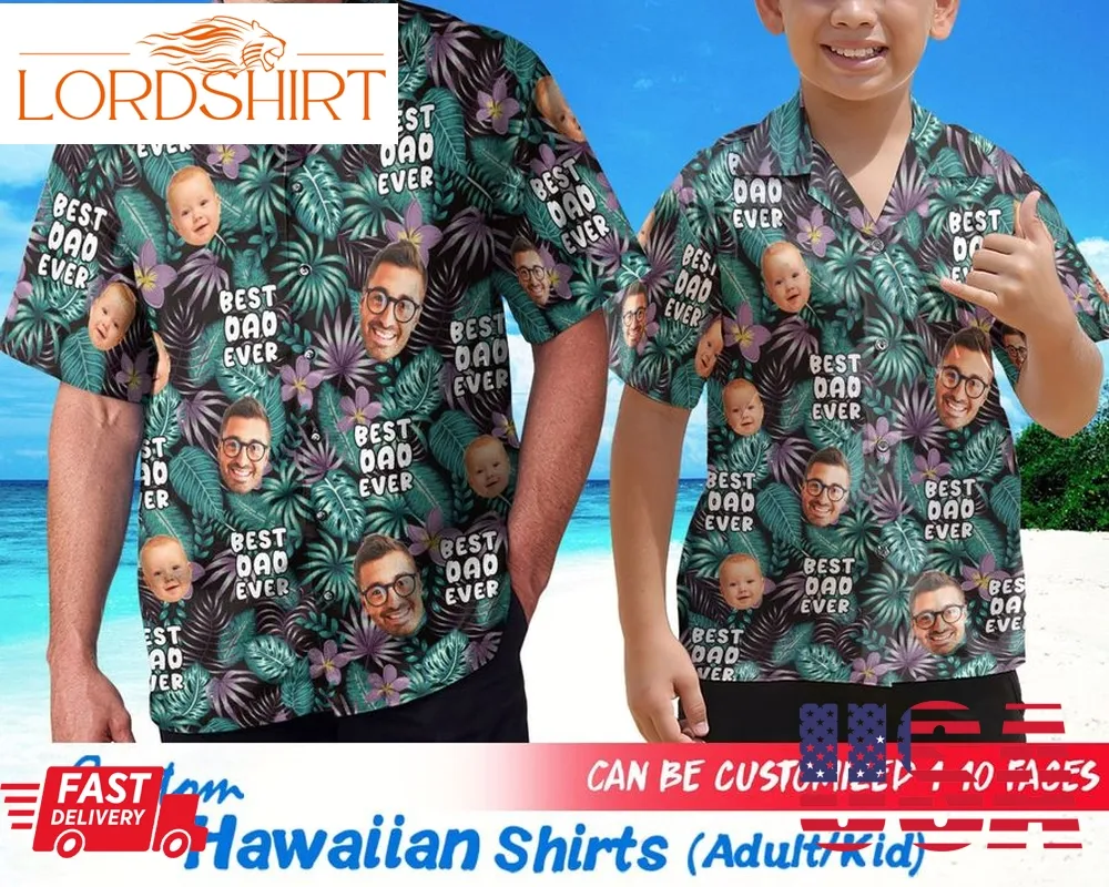 Custom Hawaiian Shirts For Men, Personalized Best Dad Ever Hawaiian Shirt, Tropical Flowes Hawaiian Shirt With Face, Best Dad Gifts