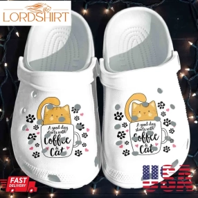 Cute Cat Cup Shoes   A Good Day Starts With Coffee And Cat Crocs Clog Birthday Gift For Girl Daughter Sister Niece