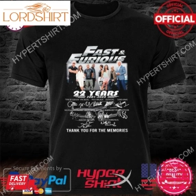 Fast And Furious 22 Years 2001 2023 Thank You For The Memories Signatures Fast And Furious Shirt