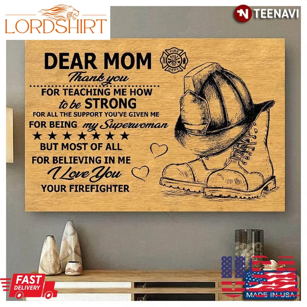 Firefighter Dear Mom Thank You For Teaching Me How To Be Strong