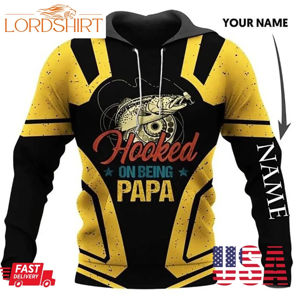 Fishing Hooked On Being Papa Personalized 3D Hoodie