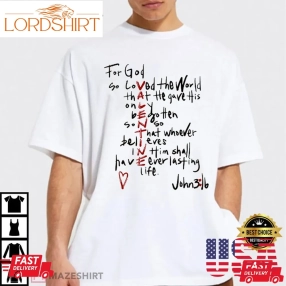 For God So Loved The World, Christian Valentines Day T Shirt