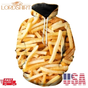 French Fries Funny French Fry Food Hoodie 3D