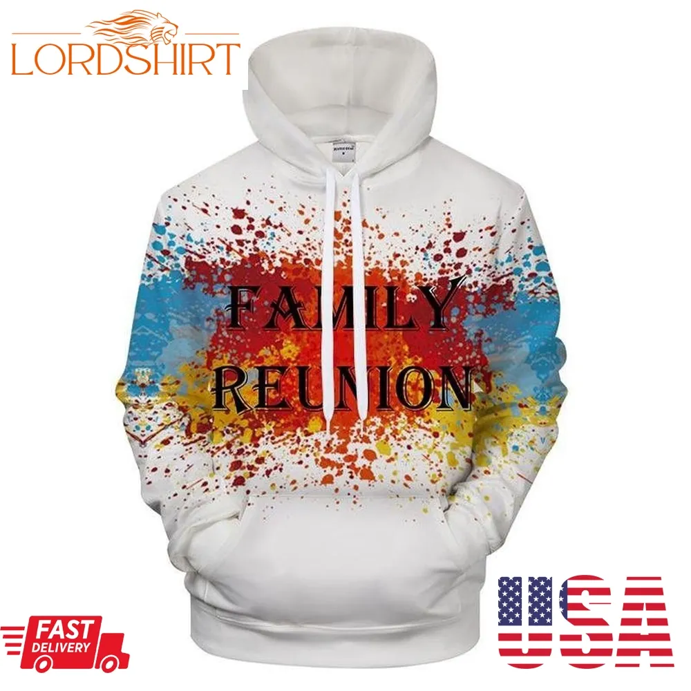 Fun Family Reunion 3D Sweatshirt Hoodie Pullover Custom