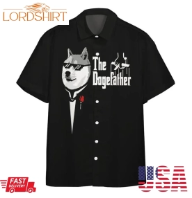 Funny The Dogefather Custom Hawaii Shirt