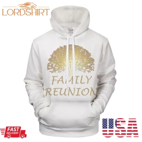 Golden Family Reunion 3D Sweatshirt Hoodie Pullover Custom