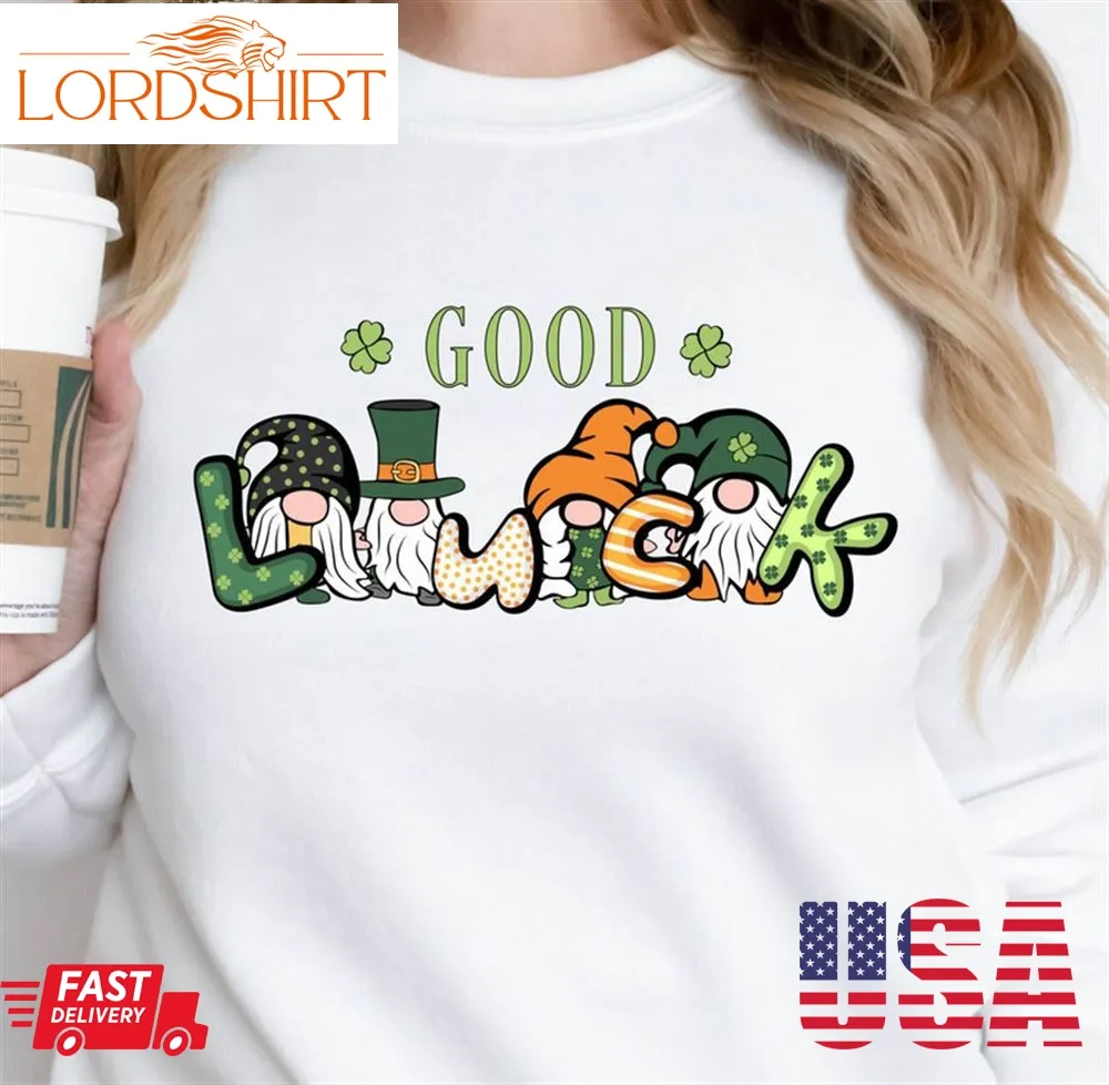 Good Luck Gnomes Shirt St Patricks Day Gnome Short Sleeve Sweatshirt