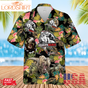 Grandpasaurus T Rex Dinosaur Grandpa Tropical Grandfather Saurus Hawaiian Shirtpng