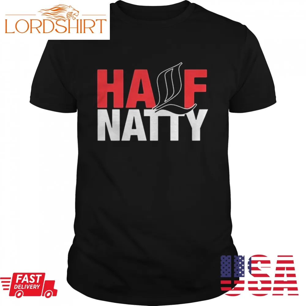 Half Natty Bodybuilder Fitness Gift T Shirt