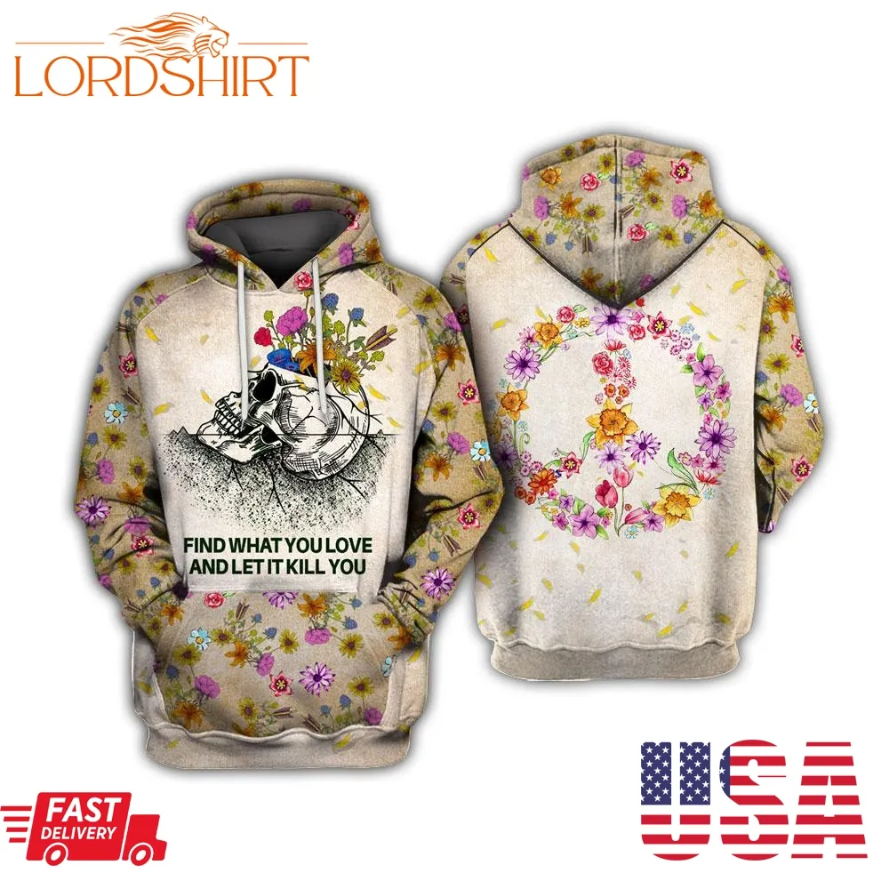 Hippie Flower Skull Find What Hoodie 3D