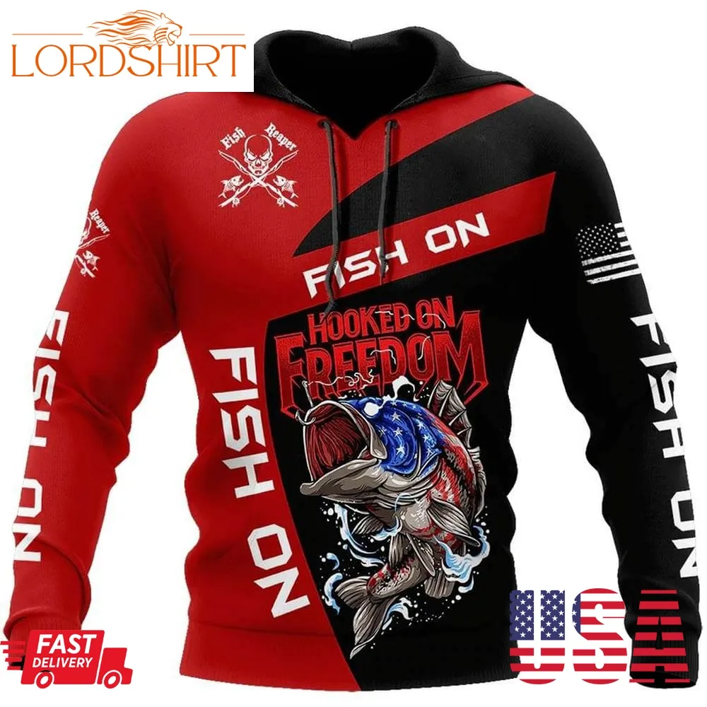 Hooked On Freedom American Flag 3D Hoodie 4Th Of July Fishing Gift