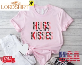 Hugs And Kisses Valentines Day Trending Unisex Shirt