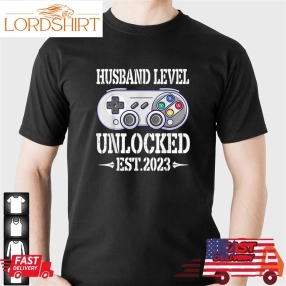 Husband Level Unlocked Est 2023 Happy Wedding Married Wife T Shirt