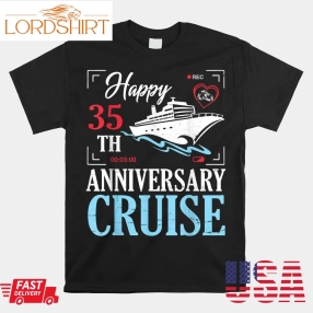 Husband Wife Happy 35Th Anniversary Cruise Marriage Wedding Shirt