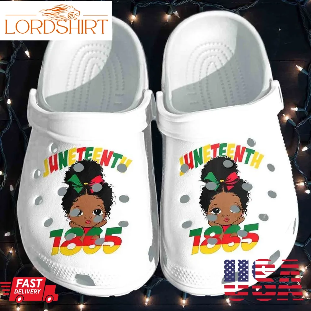 Juneteenth Celebrating 1865 Crocs Shoes   Cute Black Girls Kids Clog Birthday Gift For Woman Girl Daughter Mother Friend