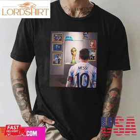 Lionel Messi &8211; Number 10 Argentina Team Congratulations Fifa World Cup 2022 Style T Shirt