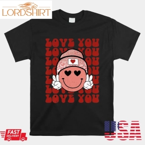 Love You Retro Cute Smilling Face Valentines Day Shirt