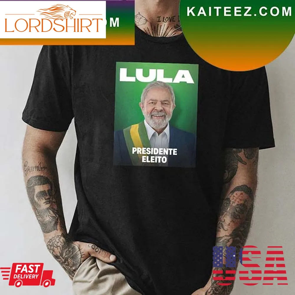 Lula Da Silva Win The Presidential Race Congratulations Brasil Fan Gifts T Shirt