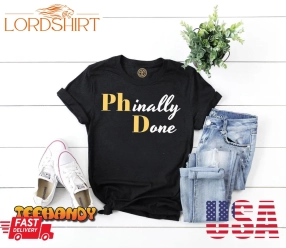 Mens Phinally Done &8211; Phd Graduation Gift Premium T Shirt