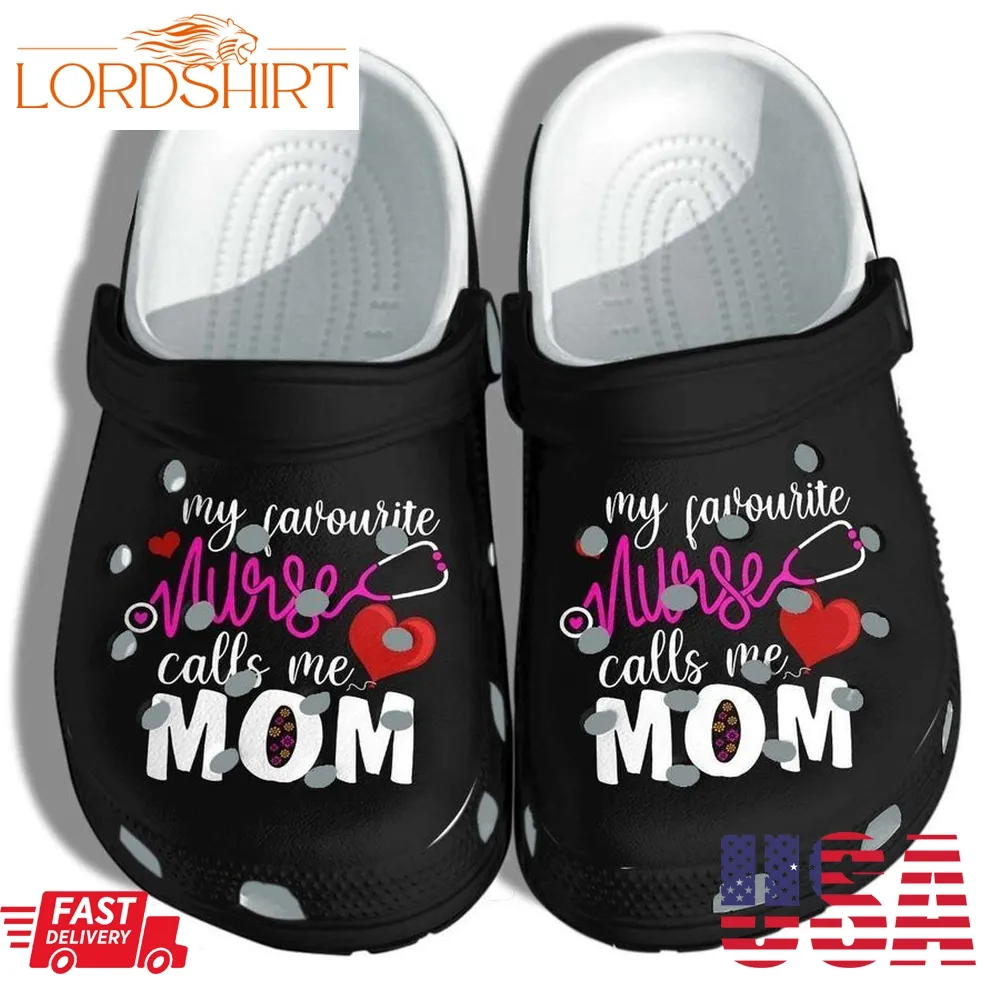 My Favourite Nurse Call Me Mom Crocs Crocband Clog Shoes For Men Women