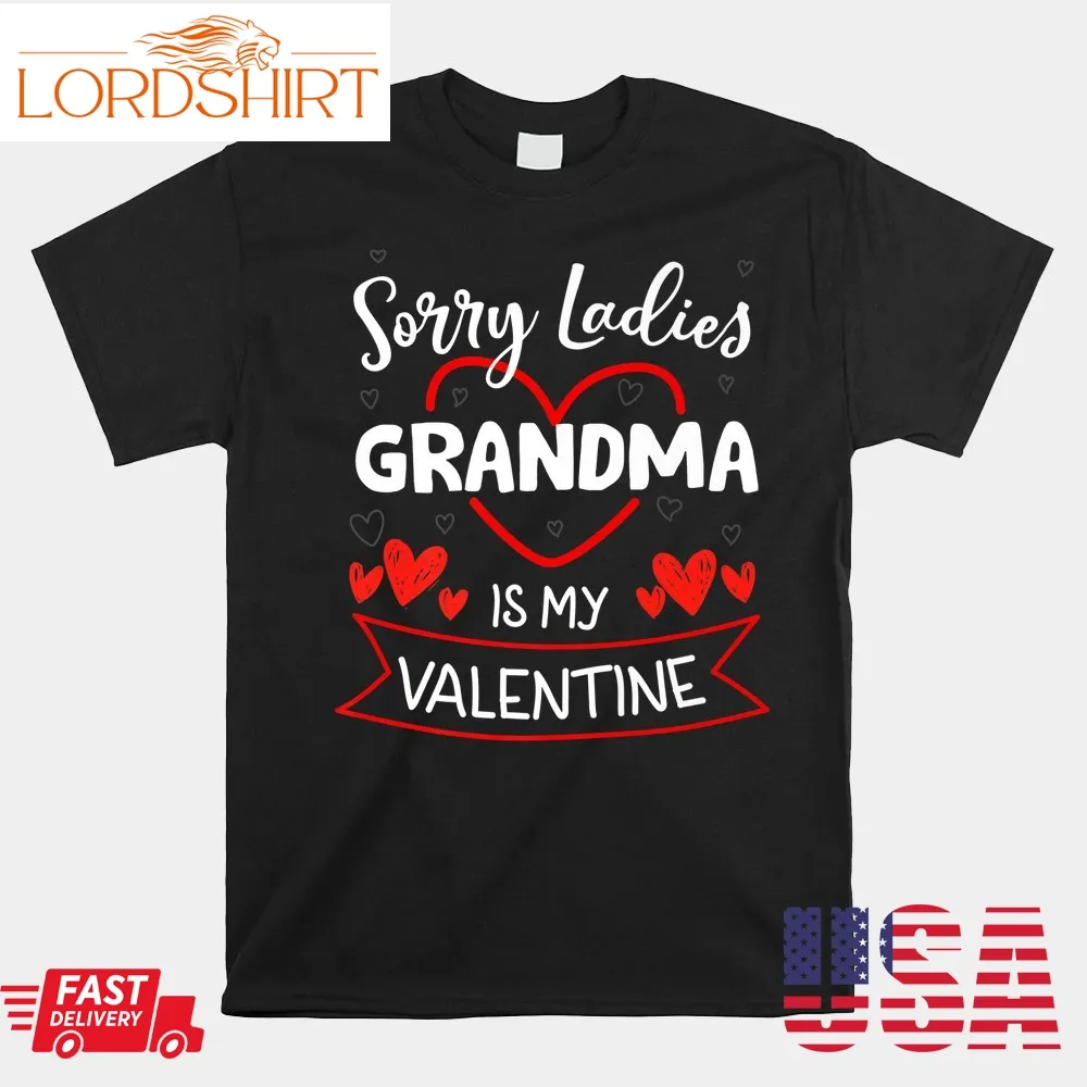 My Grandma Is My Valentine Valentines Day  Shirt