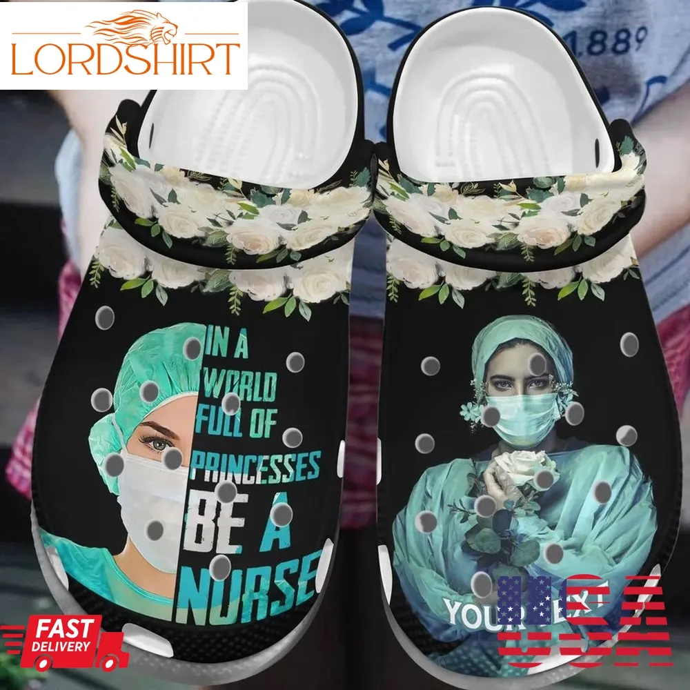 Nurse Personalized Clog Custom Crocs Comfortablefashion Style Comfortable For Women Men Kid Print 3D Be A Nurse