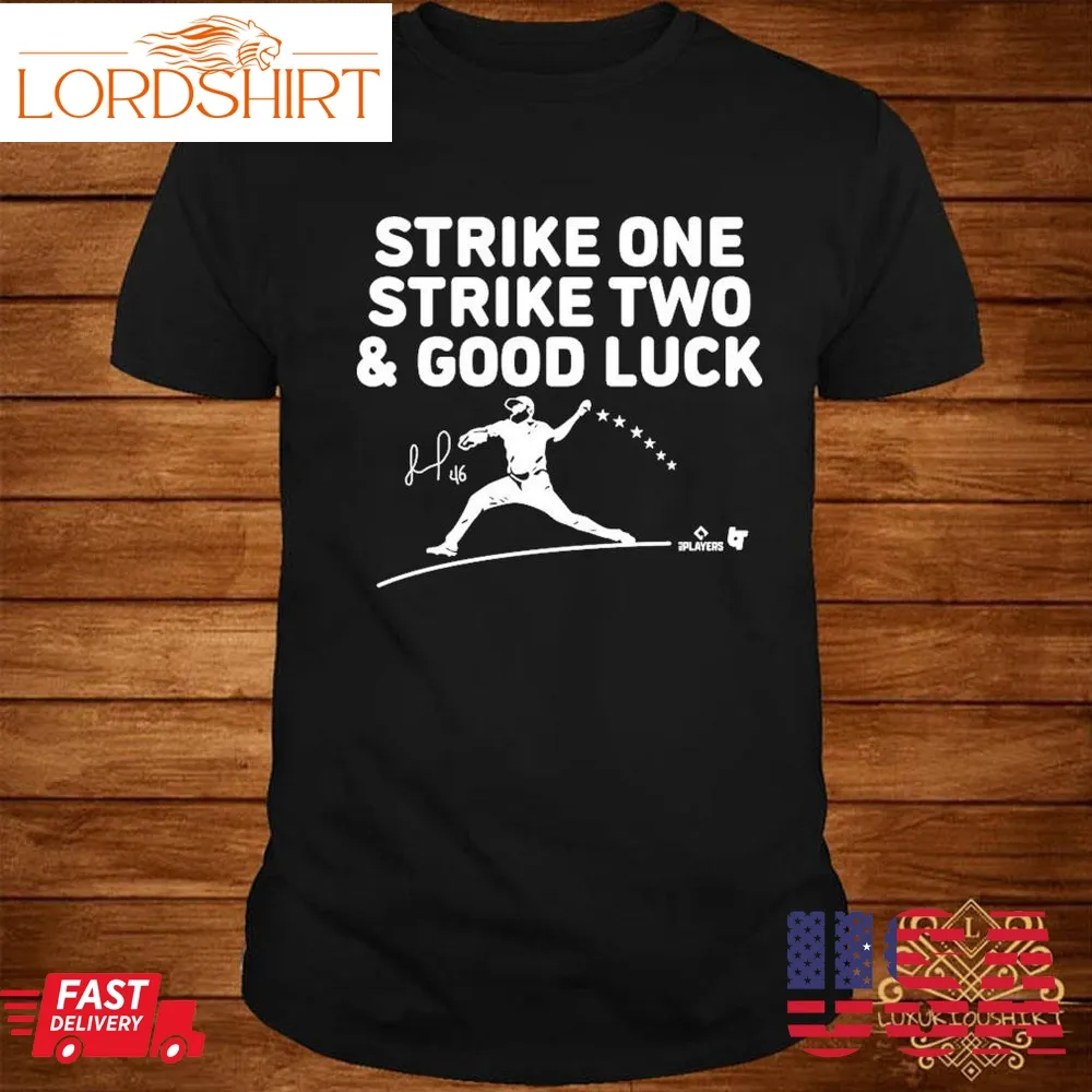 Official Jose Alvarado Strike One Strike Tw And Good Luck T Shirt