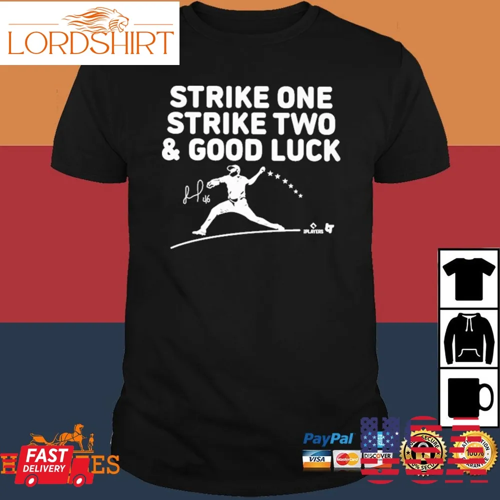 Official Strike One Strike Two And Good Luck Shirt