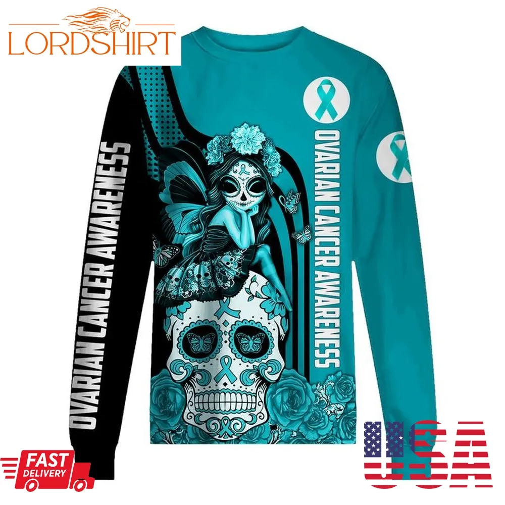 Ovarian Cancer Awareness Sugar Skull Fairy 3D Shirt, Hoodie