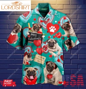 Pug Happy Valentines Day Hawaiian Shirt